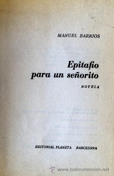 Libros de segunda mano: EPITAFIO PARA UN SE&Ntilde;ORITO. BARRIOS, MANUEL. A-NSF-749 - Foto 1