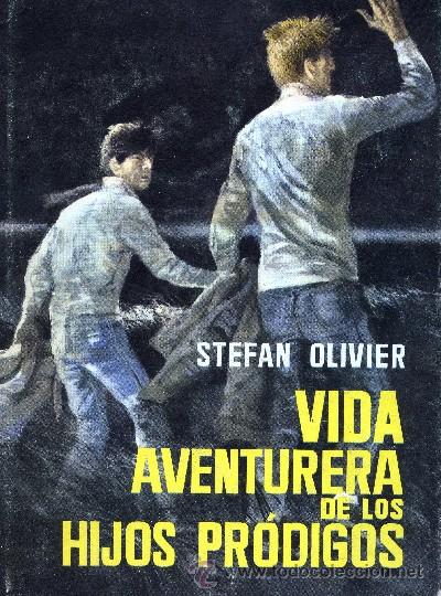 Libros de segunda mano: VIDA AVENTURERA DE LOS HIJOS PRODIGOS. OLIVIER, STEFAN.A-NSF-817 - Foto 1