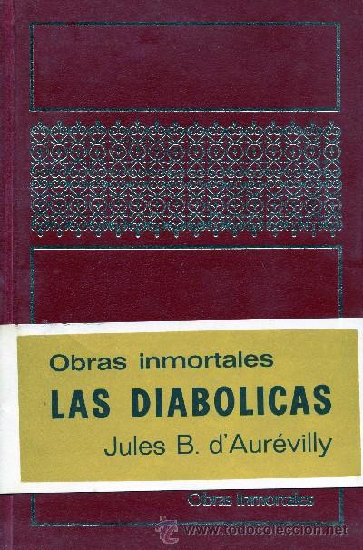 Libros de segunda mano: LAS DIABOLICAS. DAUREVILLY, JULES B. A-NSF-898 - Foto 1