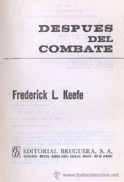 Libros de segunda mano: DESPUES DEL COMBATE. KEEFE, FREDERICK L. A-NSF-949 - Foto 1