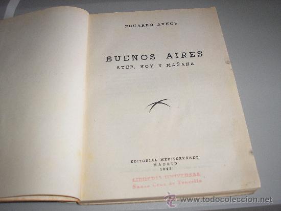 Libros de segunda mano: BUENOS AIRES 1&ordf; ED. (EDUARDO AUNOS) - Foto 2