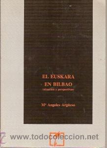 Libros de segunda mano: EL EUSKARA EN BILBAO. Situaci&oacute;n y perspectivas (Bilbao, 1991) - Foto 1