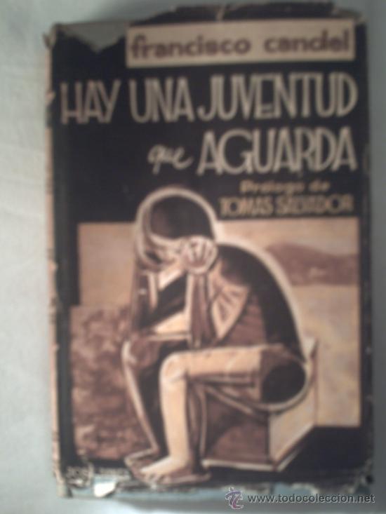Libros de segunda mano: HAY UNA JUVENTUD QUE AGUARDA - FRANCISCO CANDEL. - Foto 1