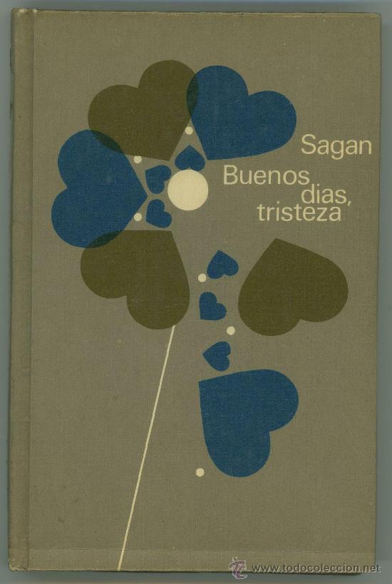 Libros de segunda mano: BUENOS DIAS TRISTEZA - FRANCOISE SAGAN. - Foto 1