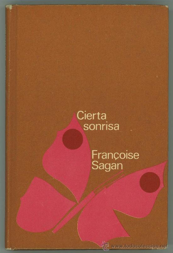 Libros de segunda mano: CIERTA SONRISA - FRANCOISE SAGAN. - Foto 1