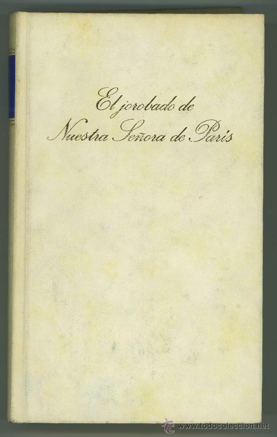 Libros de segunda mano: EL JOROBADO DE NUESTRA SE&Ntilde;ORA DE PARIS - VICTOR HUGO. - Foto 1