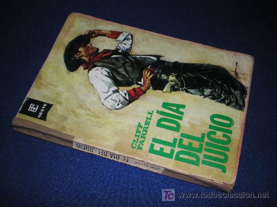 Libros de segunda mano: OESTE TORAY - EL DIA DEL JUICIO - CLIFF FARRELL - EDICIONES TORAY 1968.  1&ordf; ED. - Foto 1