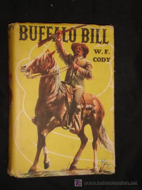 Livres d'occasion: BUFFALO BILL - W.F. CODY * COLECCION ROBIN HOOD *A&Ntilde;O 1955*