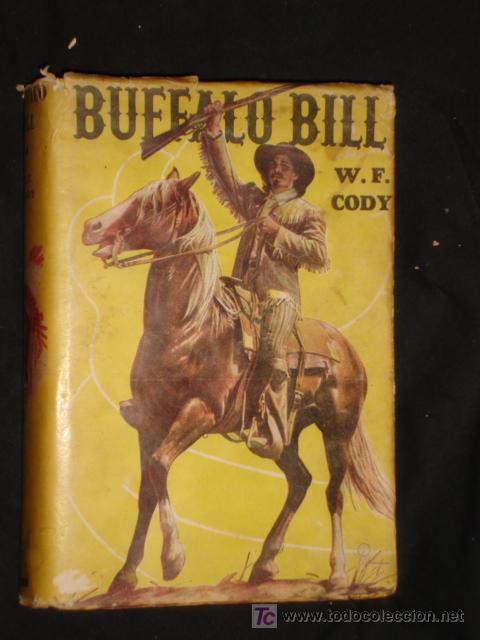 Second hand books: BUFFALO BILL - W.F. CODY *  COLECCION ROBIN HOOD *A&Ntilde;O 1950*