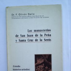 Libros de segunda mano: LOS MONASTERIOS DE SAN JUAN DE LA PEÑA Y SANTA CRUZ DE LA SEROS 1974
