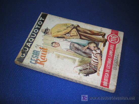 Libros de segunda mano: BIBLIOTECA DE LECTURAS EJEMPLARES - CESAR Y RAUL - G. JAQUOTOT - Foto 1