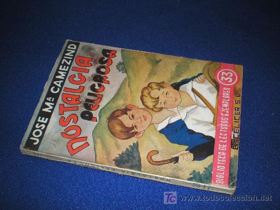 Libros de segunda mano: BIBLIOTECA DE LECTURAS EJEMPLARES - NOSTALGIA - JOSE M&ordf; CAMEZIND - Foto 1
