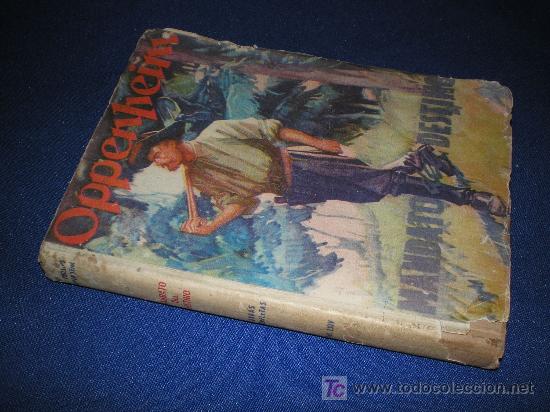 Libros de segunda mano: MANDATO DEL DESTINO - E. PH. OPPENHEIM - ED. CERVANTES 1952 - Foto 1