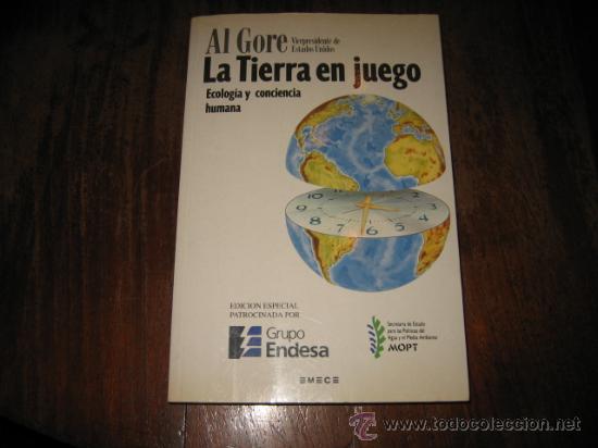 Libros de segunda mano: LA TIERRA  EN JUEGO ECOLOGIA Y CONCIENCIA HUMANA  AL GORE EMECE 1993