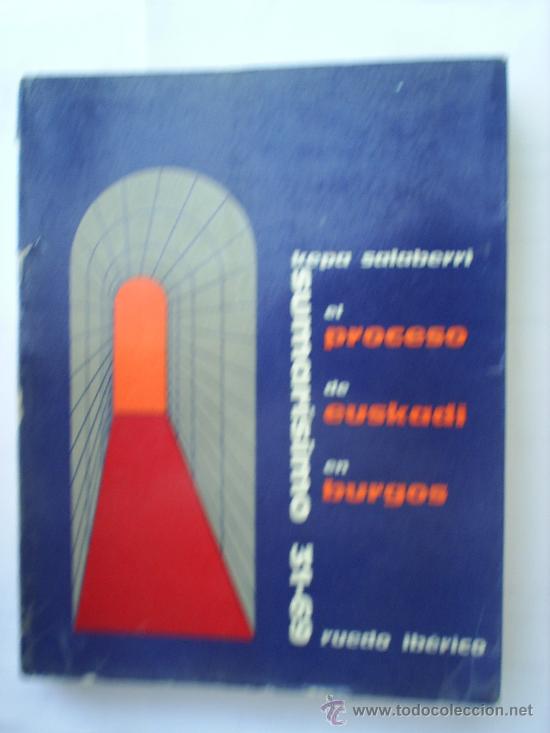 Libros de segunda mano: EL PROCESO DE EUSKADI EN BURGOS 1971 ruedo iberico - Foto 1