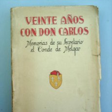Libros de segunda mano: VEINTE AÑOS CON DON CARLOS 1940--------LIBRO-CARLISTA