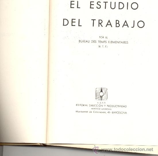 Libros de segunda mano: EL ESTUDIO DEL TRABAJO DOCUMENTOS BTE TIEMPOS ELEMENTALES DE FABRICACION - Foto 1