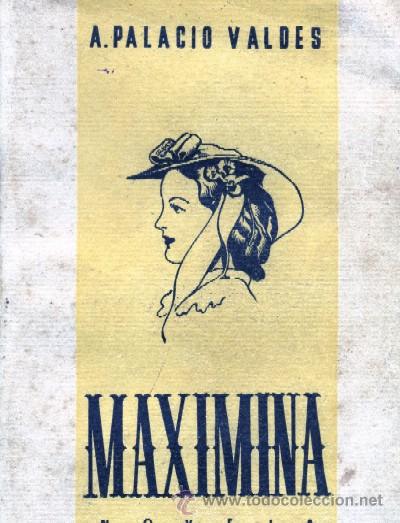 Libri di seconda mano: MAXIMINA ( SEGUNDA PARTE DE RIVERITA ). OBRAS COMPLETAS TOMO VI. PALACIO VALDES, A. A-NSF-1198