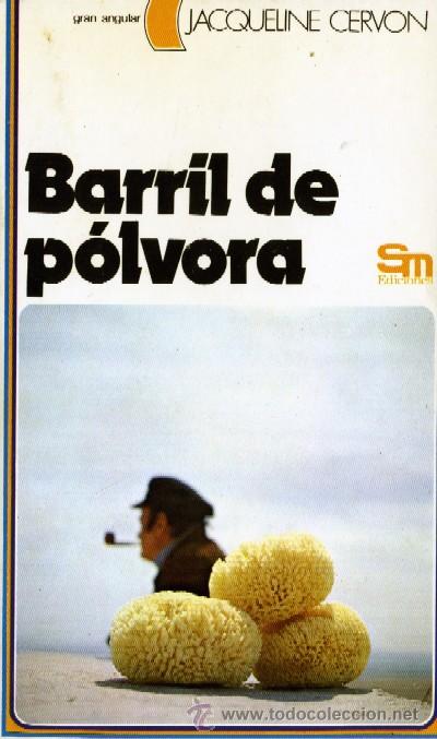 Libros de segunda mano: BARRIL DE POLVORA. CERVON, JACQUELINE. A-NSF-1223 - Foto 1
