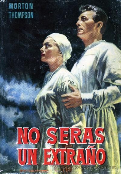 Libros de segunda mano: NO SERAS UN EXTRA&Ntilde;O. THOMPSON, MORTON. A-NSF-1225 - Foto 1