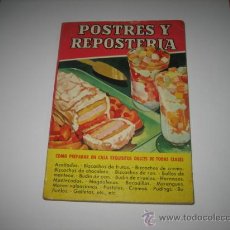 Libros de segunda mano: POSTRES Y REPOSTERIA ALICIA SIRVAR EDIT BRUGUERA 1958
