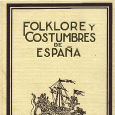 Libros de segunda mano: FOLKLORE Y COSTUMBRES DE ESPAÑA . TRES TOMOS .(FK-14). Lote 402409699