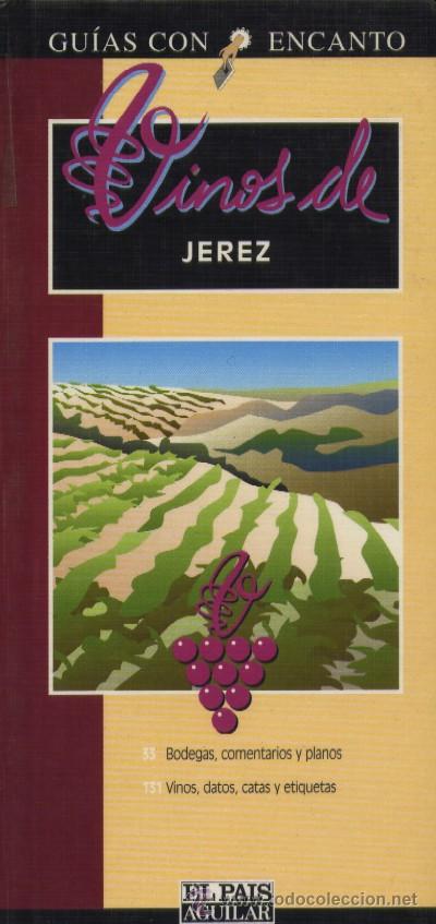 Libros de segunda mano: VINOS DE JEREZ. GUIAS CON ENCANTO  (V-15) - Foto 1