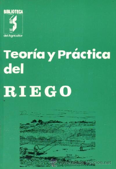 Libros de segunda mano: TEORIA Y PRACTICA DEL RIEGO  (GYA-2) - Foto 1