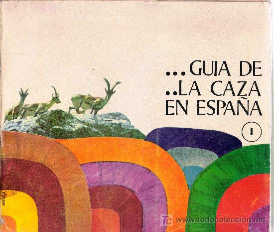 Libros de segunda mano: Guia de la caza en Espa&ntilde;a I - 1969 - Foto 1