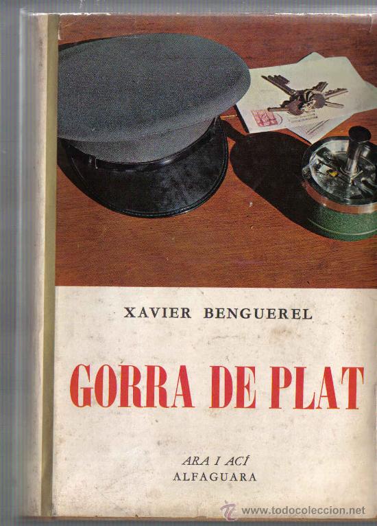 Libros de segunda mano: XAVIER BENGUEREL - GORRA DE PLAT -  EN CATALA - Foto 1