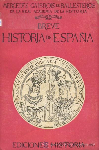 Libros de segunda mano: BREVE HISTORIA DE ESPA&Ntilde;A (H-199) - Foto 1