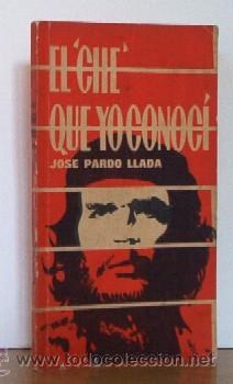 Libros de segunda mano: EL CHE QUE YO CONOCI - CON DEDICATORIA AUTOGRAFIADA DEL AUTOR - Foto 1
