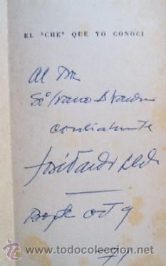 Libros de segunda mano: EL CHE QUE YO CONOCI - CON DEDICATORIA AUTOGRAFIADA DEL AUTOR - Foto 2