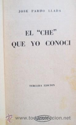 Libros de segunda mano: EL CHE QUE YO CONOCI - CON DEDICATORIA AUTOGRAFIADA DEL AUTOR - Foto 3