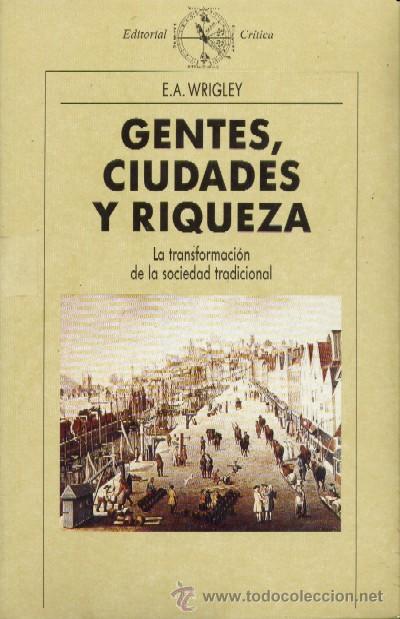 Libros de segunda mano: GENTES, CIUDADES Y RIQUEZAS. LA TRANSFORMACION DE LA SOCIEDAD TRADICIONAL (H-90)