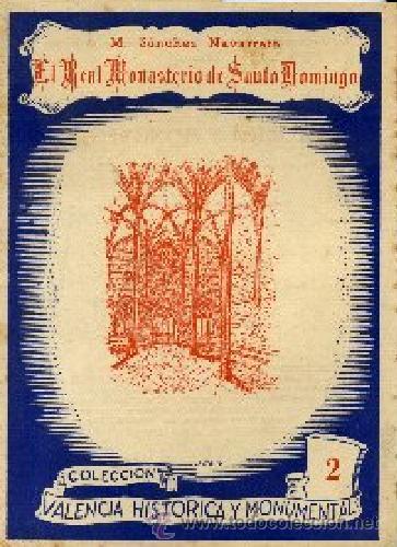 Libri di seconda mano: SANCHEZ NAVARRETE,,EL REAL MONASTERIO DE Santo DOMINGO en VALENCIA