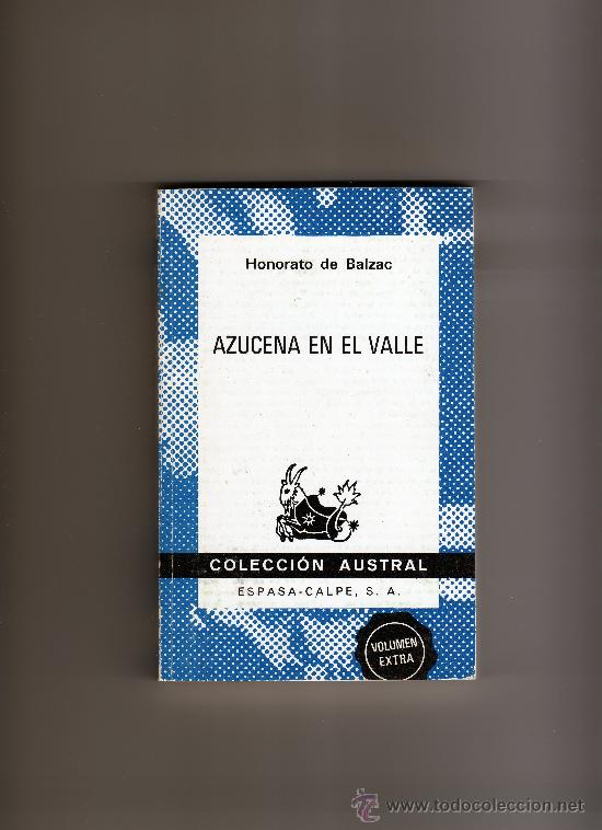Libros de segunda mano: azucena en el valle, aut. h. de balzac, col. austral - Foto 1
