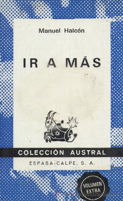 Libros de segunda mano: IR A MAS. HALCON, MANUEL LAUS-215 - Foto 1