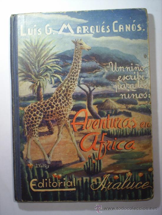 Libros de segunda mano: AVENTURAS EN AFRICA 1944--EDT.ARALUCE - Foto 1
