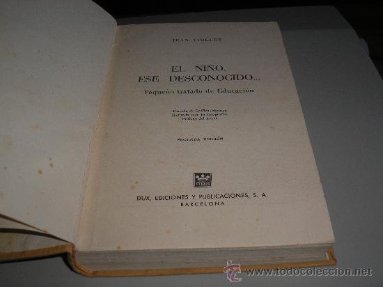 Libros de segunda mano: EL NI&Ntilde;O, ESE DESCONOCIDO... (JEAN VIOLLET) 2&ordf; ED. - Foto 2