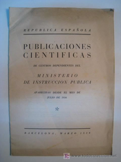 Libros de segunda mano: REPUBLICA ESPA&Ntilde;OLA - PUBLICACIONES CIENTIFICAS - 1938 - Foto 1