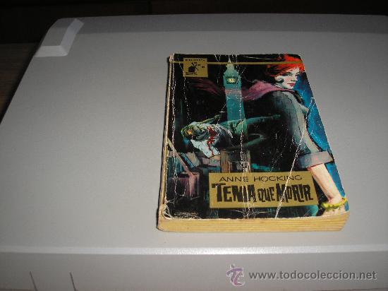 Libros de segunda mano: TENIA QUE MORIR (ANNE HOCKING) - Foto 1