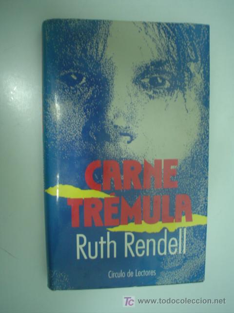 Libros de segunda mano: RUTH RENDELL: CARNE TREMULA - Foto 1