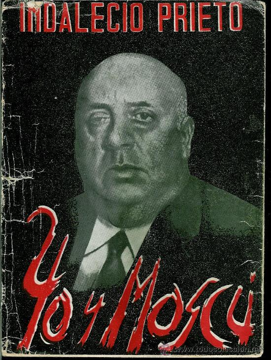 Libros de segunda mano: Yo y Mosc&uacute; (Prieto, Indalecio) - Foto 1
