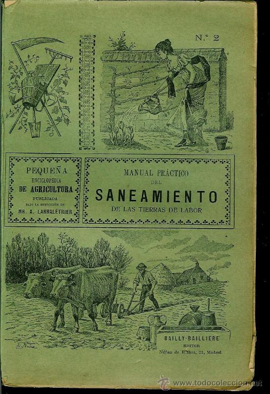 Libros de segunda mano: Manual pr&aacute;ctico del saneamiento de las tierras de labor (Larbal&eacute;trier, Albert) - Foto 1