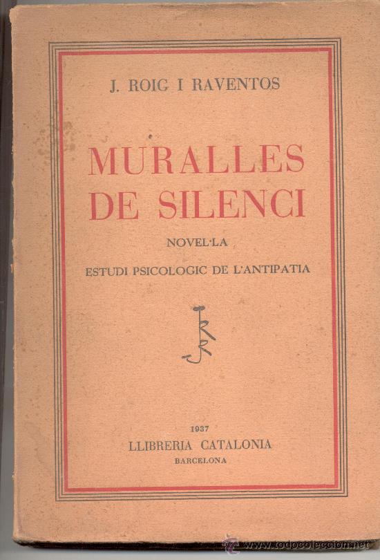 MURALLES DE SILENCI J ROIG I RAVENTOS 1937