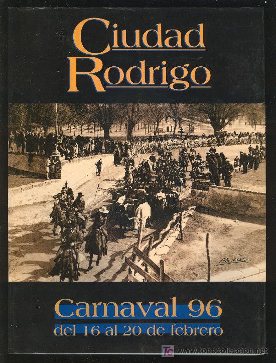Libros de segunda mano: CIUDAD RODRIGO. CARNAVAL 1996. N&ordm; 17. CON DEDICATORIA. - Foto 1