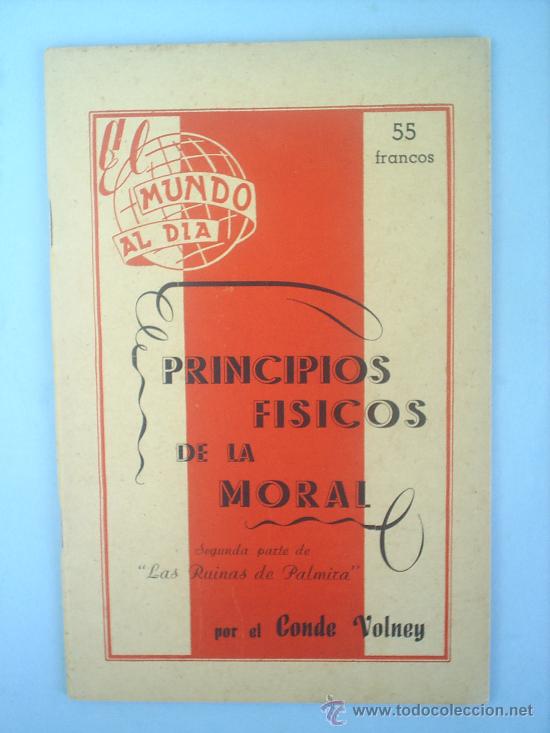 Libros de segunda mano: PRINCIPIOS FISICOS DE LA MORAL LA LEY NATURAL , 2&ordm; PARTE DE RUINAS DE PALMIRA , 1950 , CONDE VOLNEY