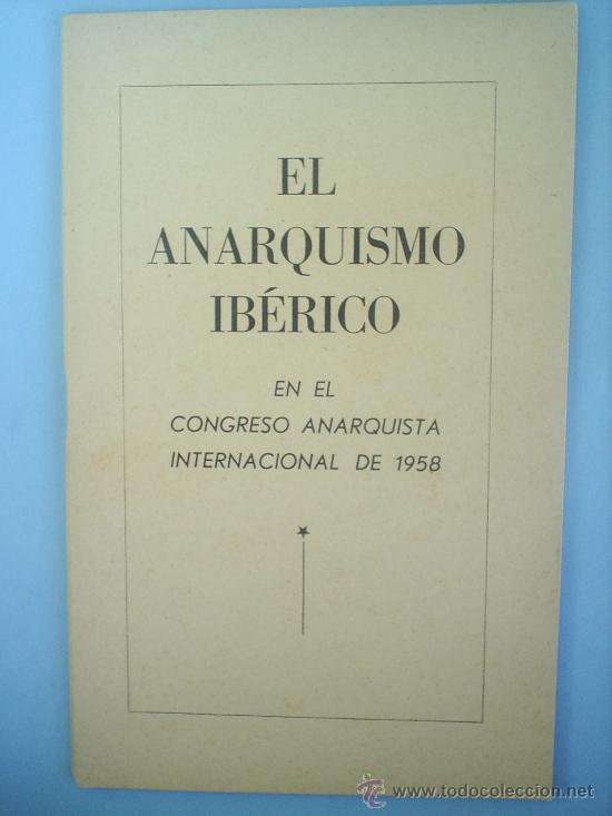 Libros de segunda mano: EL ANARQUISMO IBERICO 1958 - Foto 1
