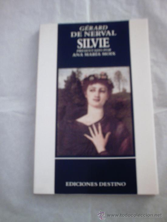 Libros de segunda mano: SILVIE DE G&Eacute;RARD DE NERVAL (DESTINO) - Foto 1